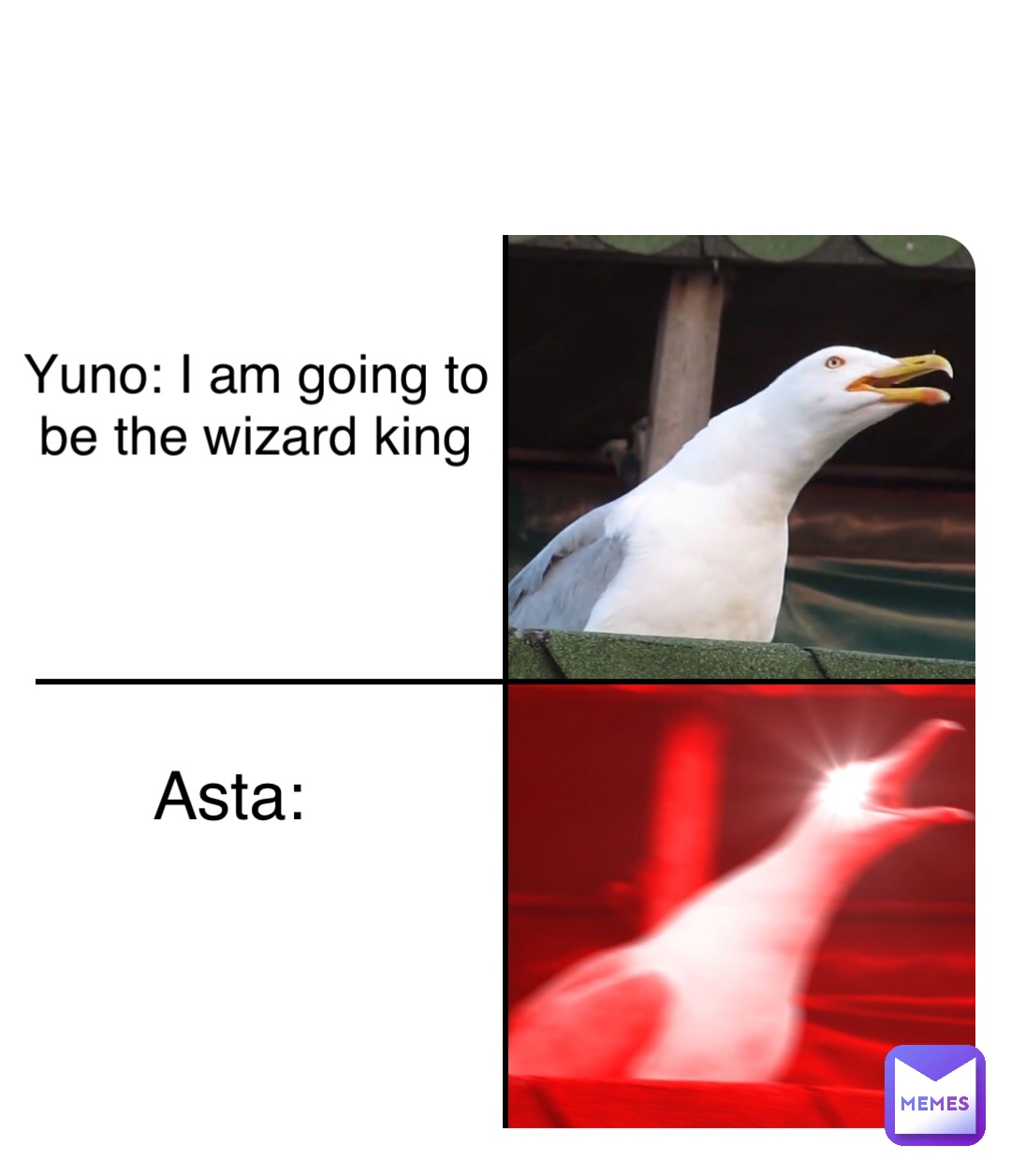 Double tap to edit Yuno: I am going to be the wizard king Asta: