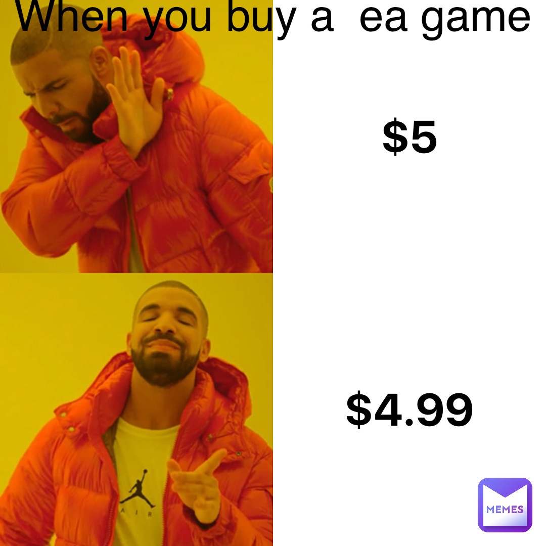 $5 $4.99 When you buy a  EA Game