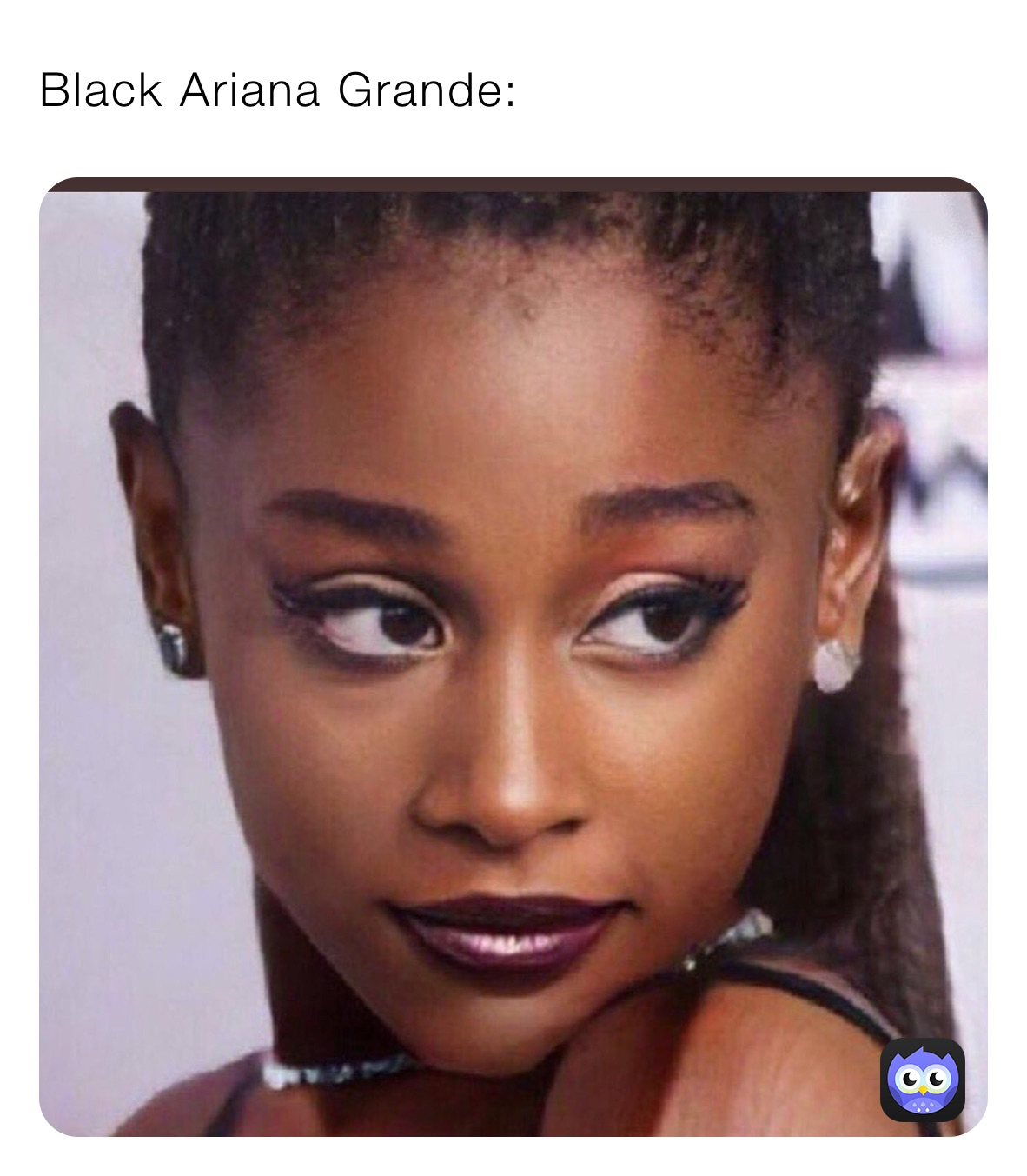 Black Ariana Grande: