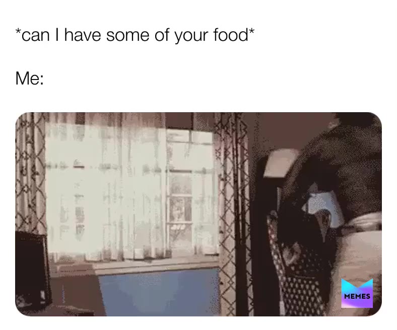 #follow  #like  #feature  #memes gotta protect your food 🥘❤️
