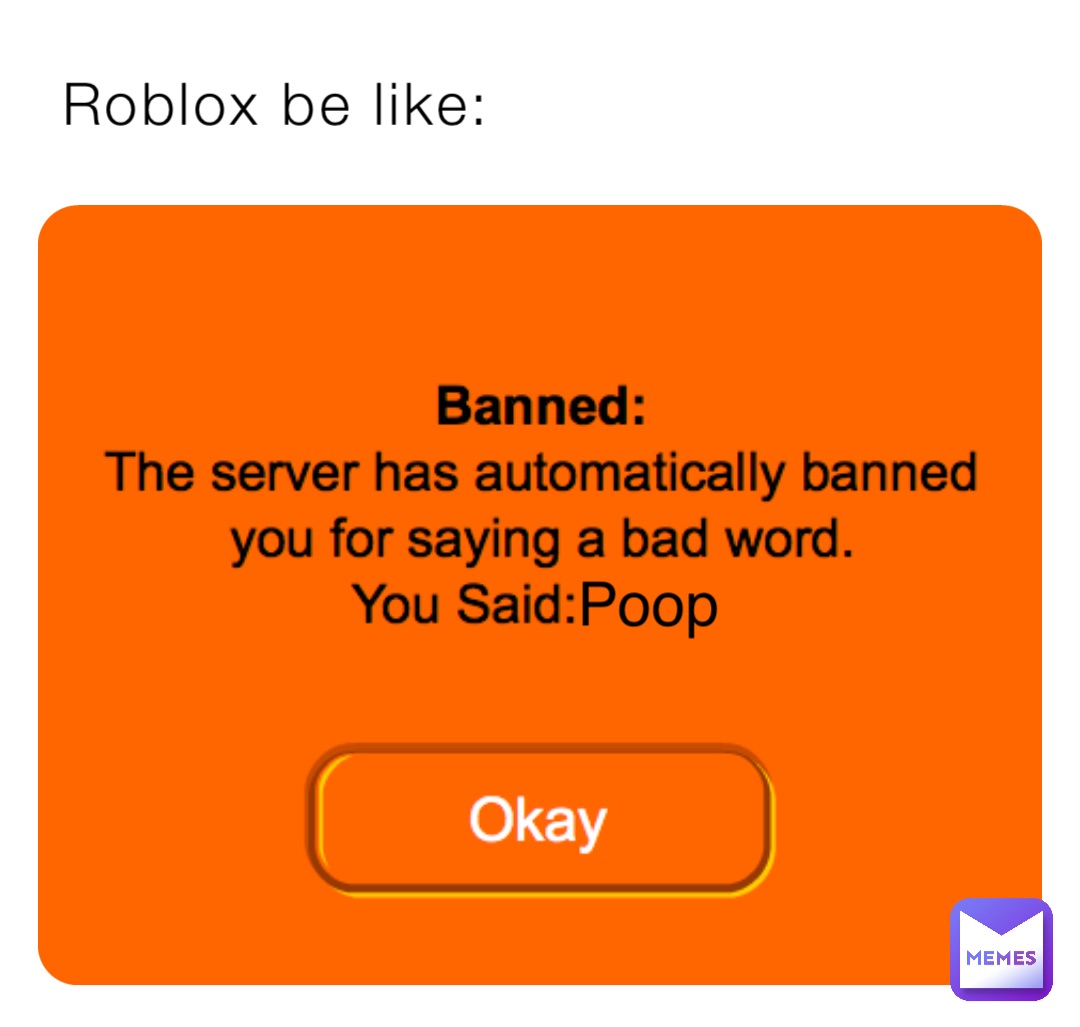 Roblox be like: Poop