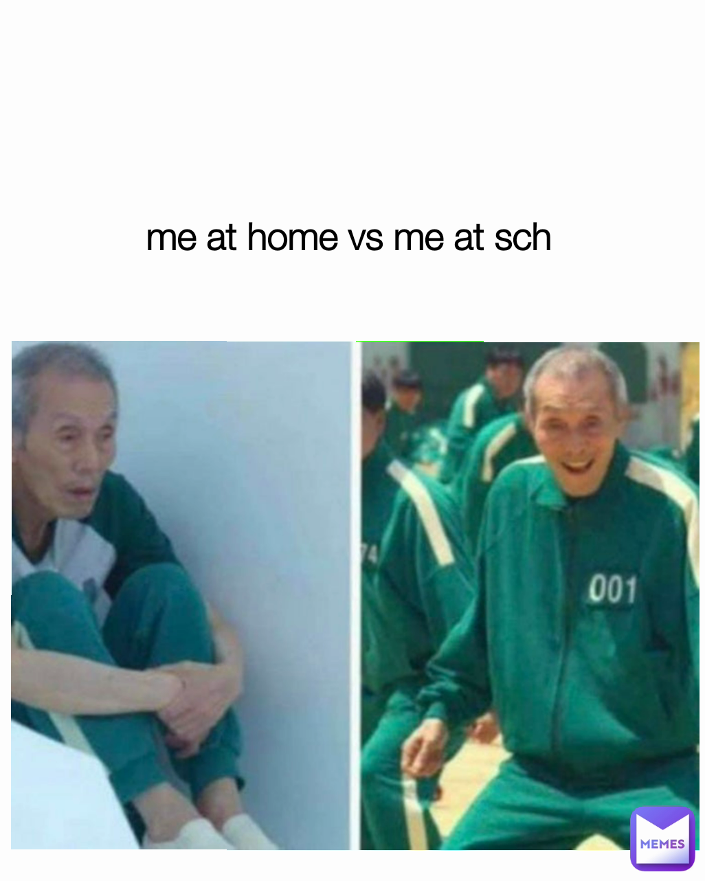 me at home vs me at sch