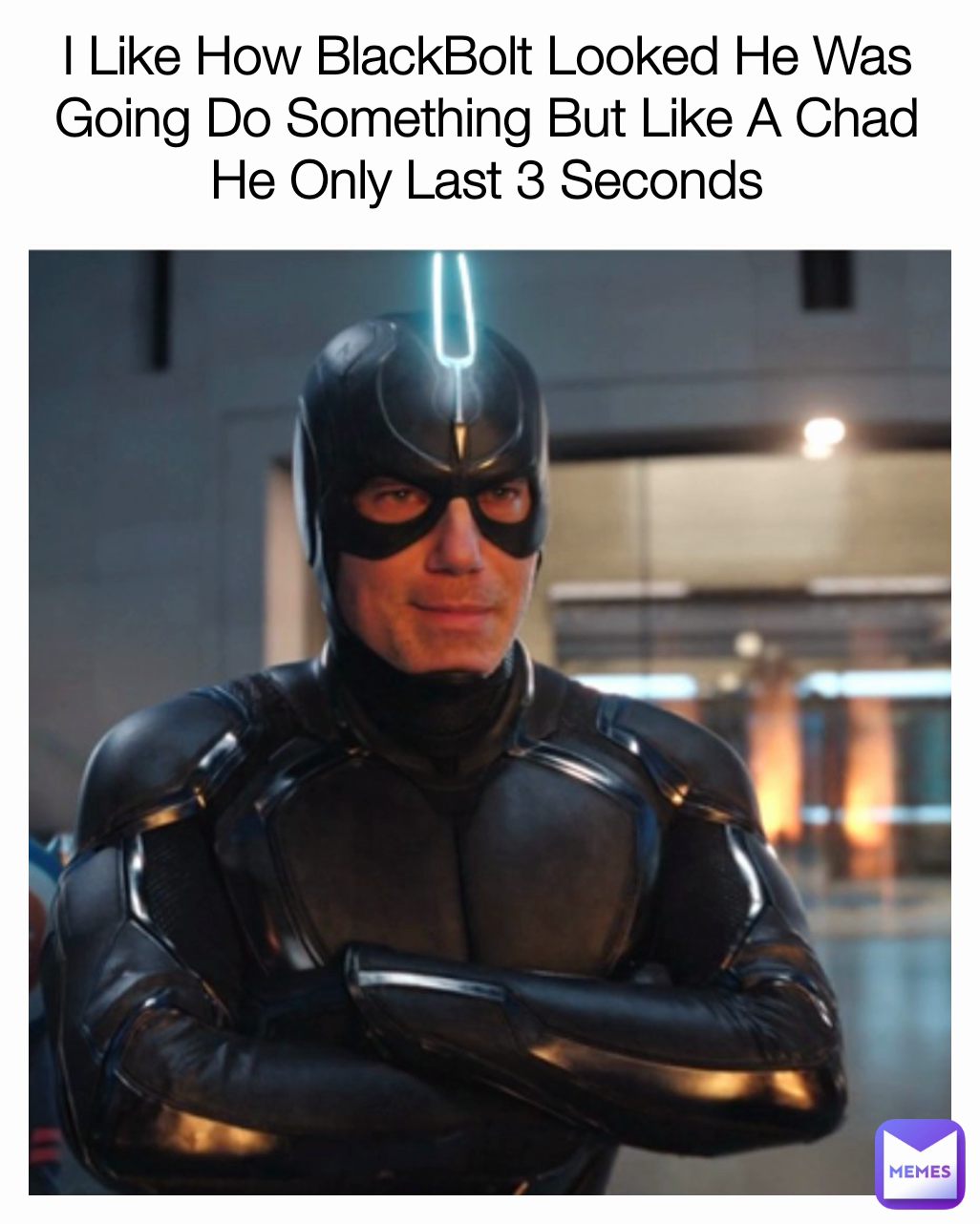 I Like How BlackBolt Looked He Was Going Do Something But Like A Chad He Only Last 3 Seconds