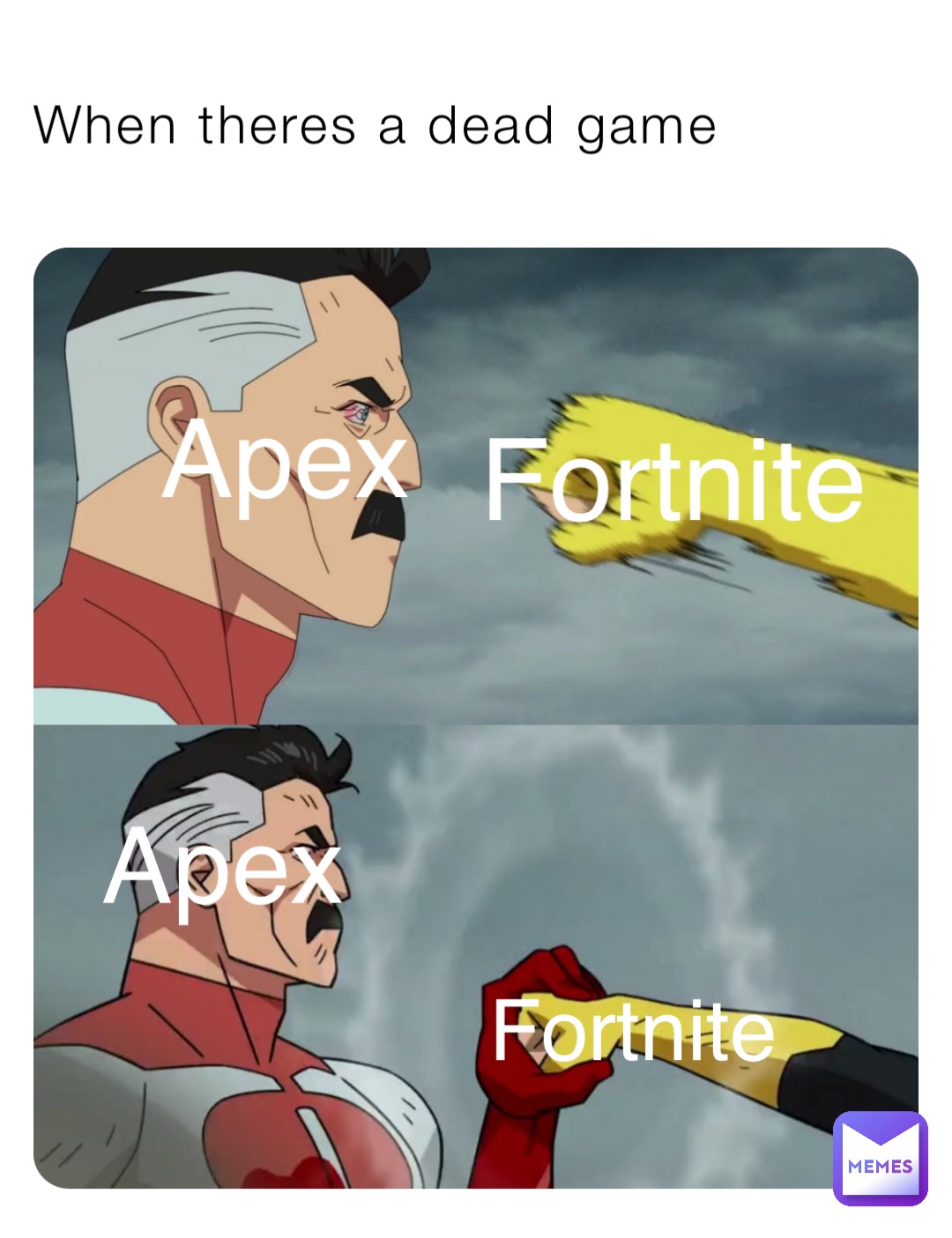 When theres a dead game Fortnite Apex Apex Fortnite