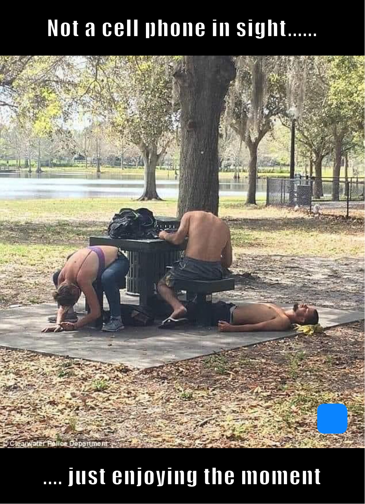 Not a cell phone in sight...... .... just enjoying the moment