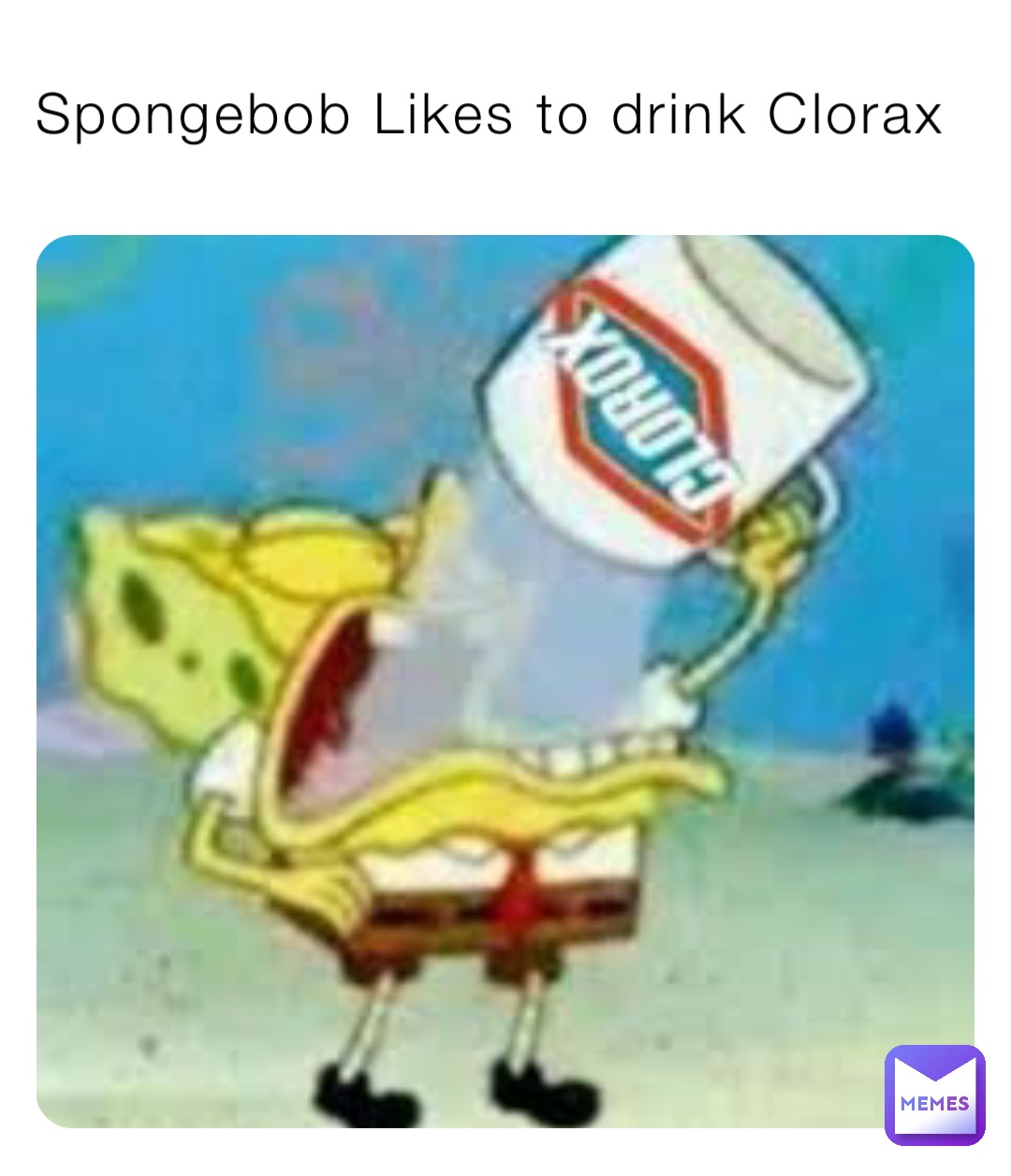 Spongebob Likes to drink Clorax Spongebob loves Clorax