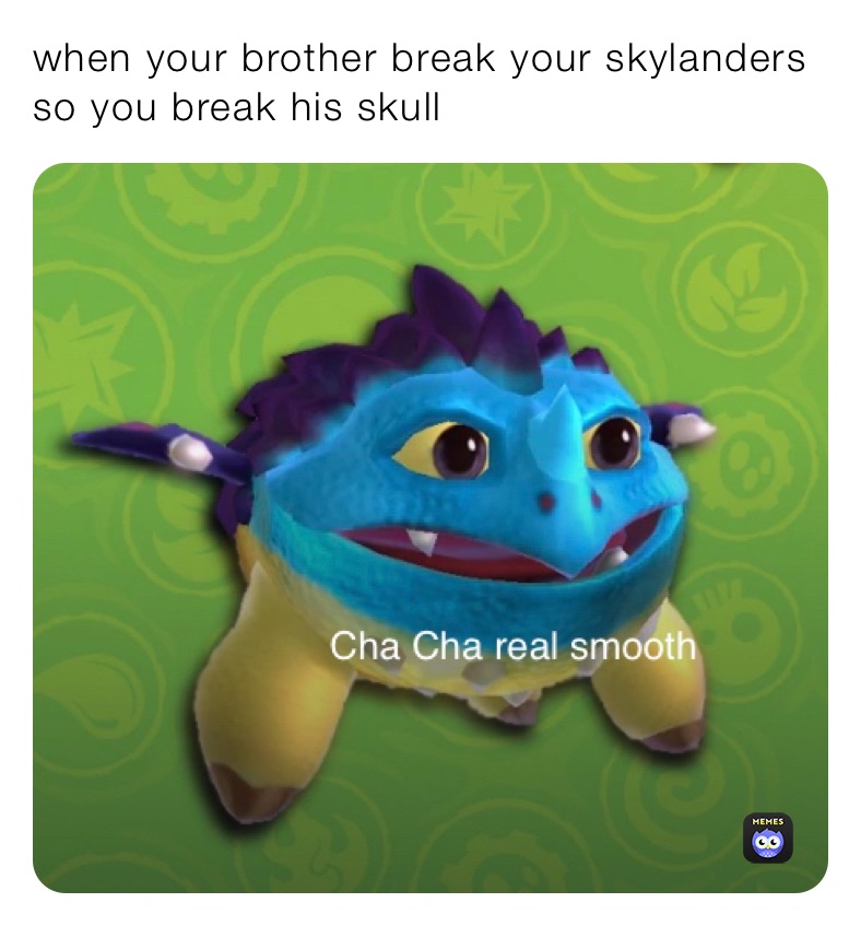 skylanders if crusher was faster and did good damage | @Crushsr | Memes