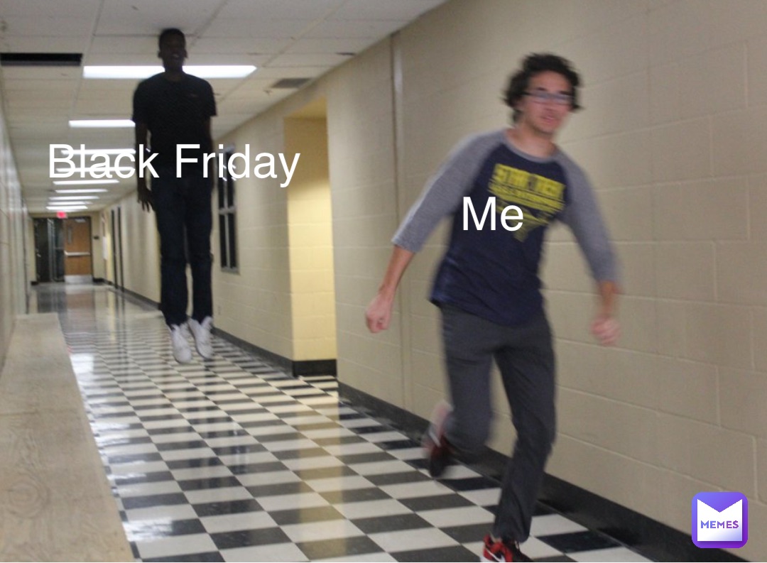 Black Friday Me