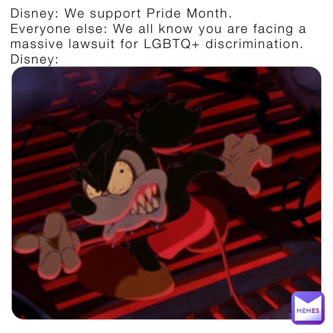 Disney: We support Pride Month.
Everyone else: We all know you are facing a massive lawsuit for LGBTQ+ discrimination.
Disney: