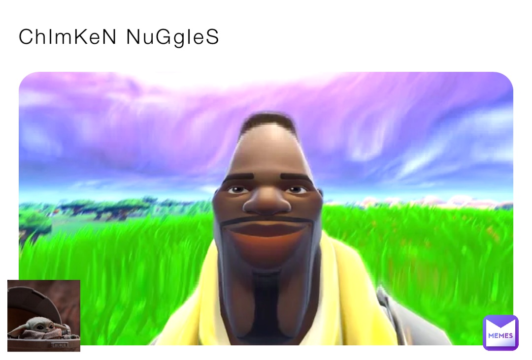 ChImKeN NuGgIeS