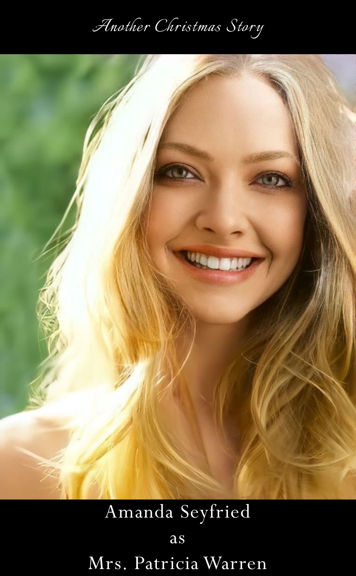 Another Christmas Story Amanda Seyfried
as
Mrs. Patricia Warren