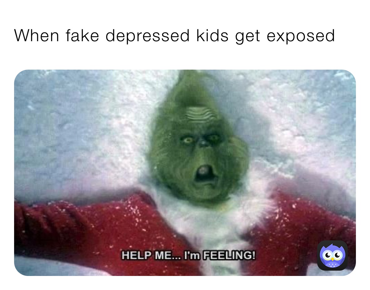 When fake depressed kids get exposed