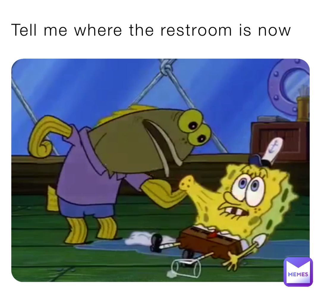 Tell me where the restroom is now