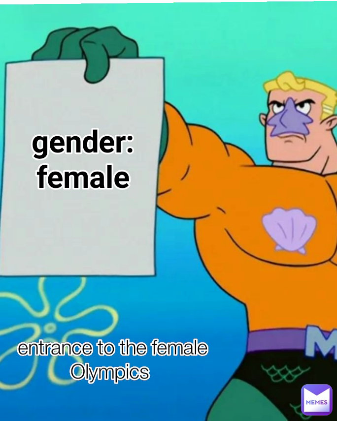 gender:
Female entrance to the female Olympics  gender:
female