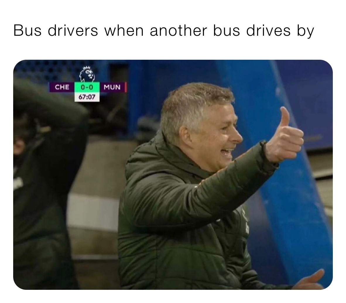 Bus drivers when another bus drives by