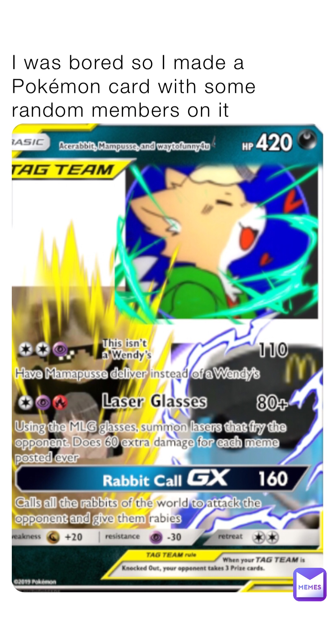 I was bored so I made a Pokémon card with some random members on it