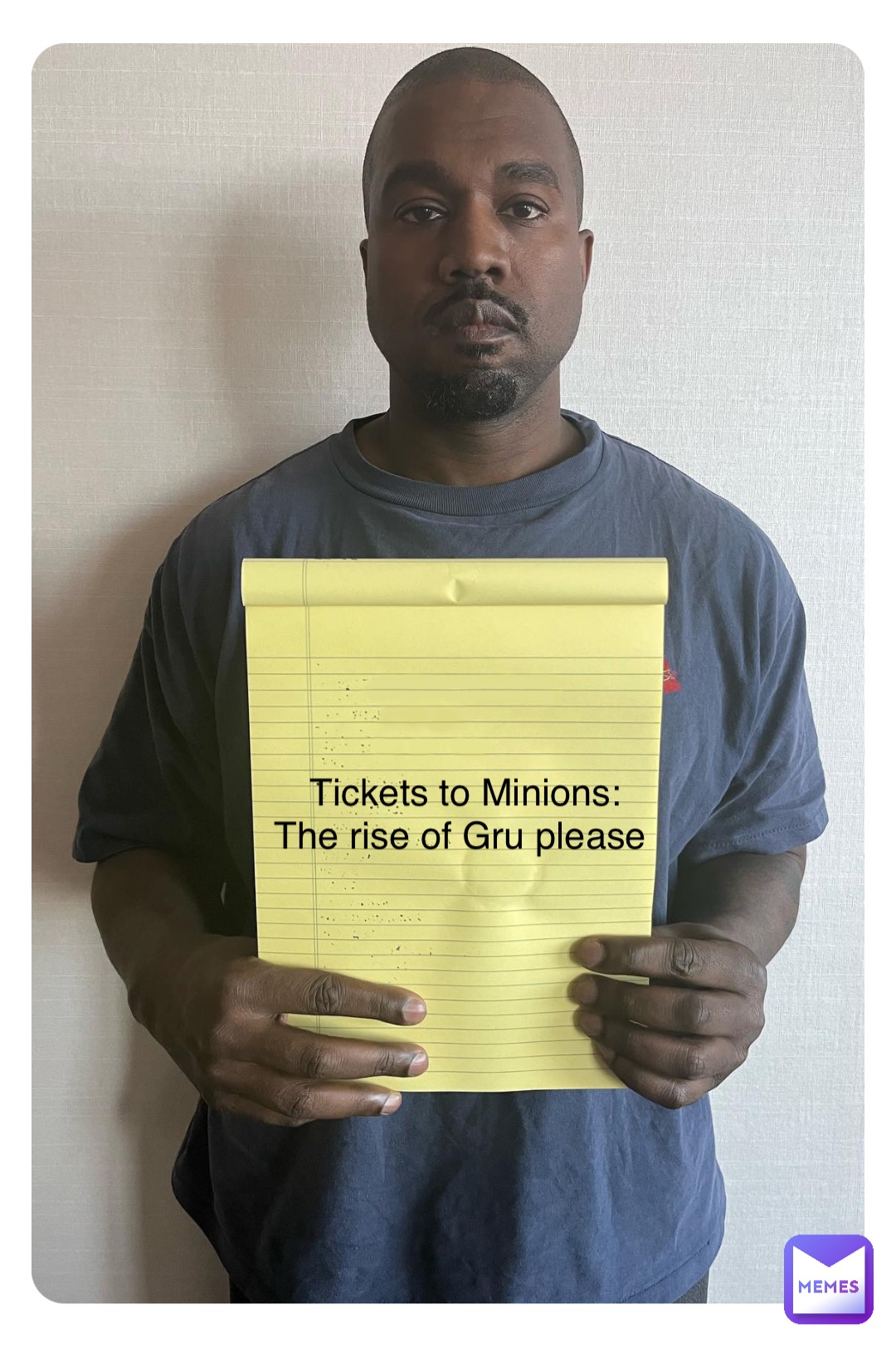 Tickets to Minions: The rise of Gru please