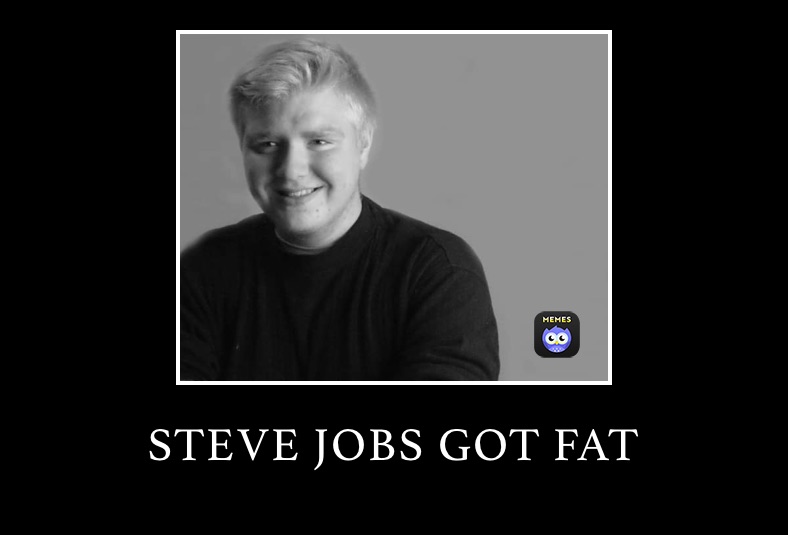 STEVE JOBS GOT FAT