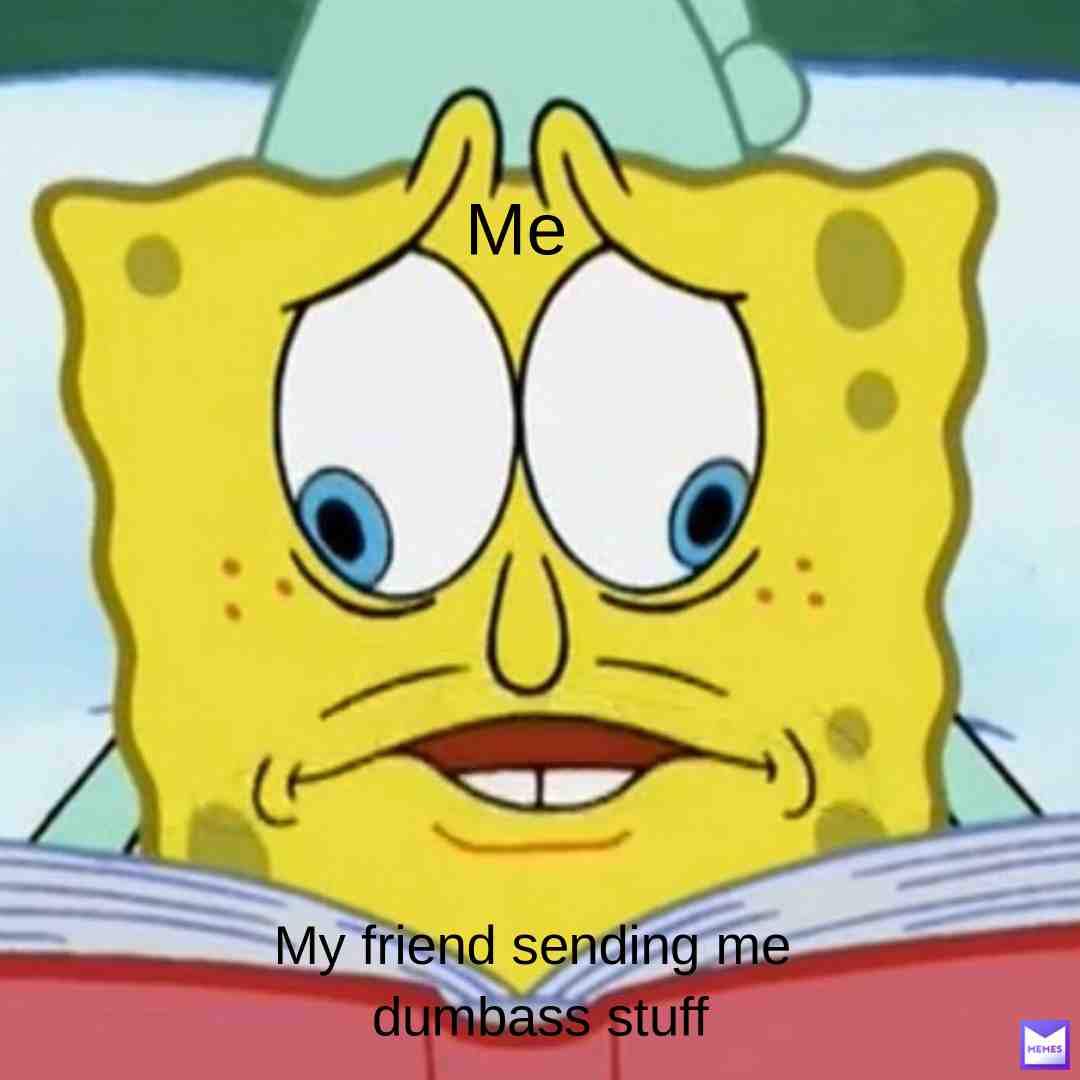 WEEEEEEEEEE #spongebobmemes