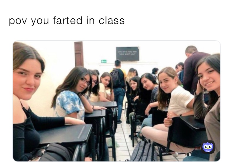 pov-you-farted-in-class-nate-memez-memes