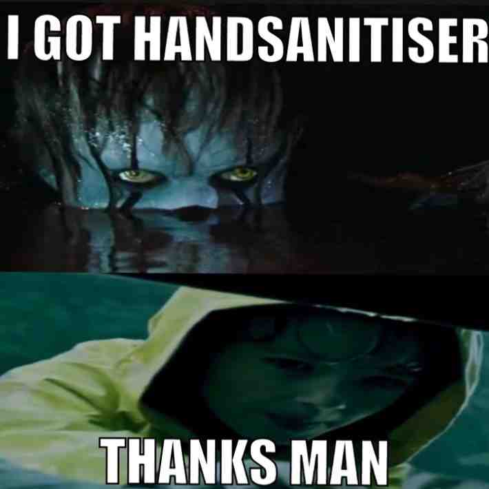 Pennywise is now a handsanitiser dealer if you want hand sanitizer meet him at SY6 7YU sewer lane your welcome  #coronavirus  #covid19  #pennywise  #lol  #funny  #meme  #scary