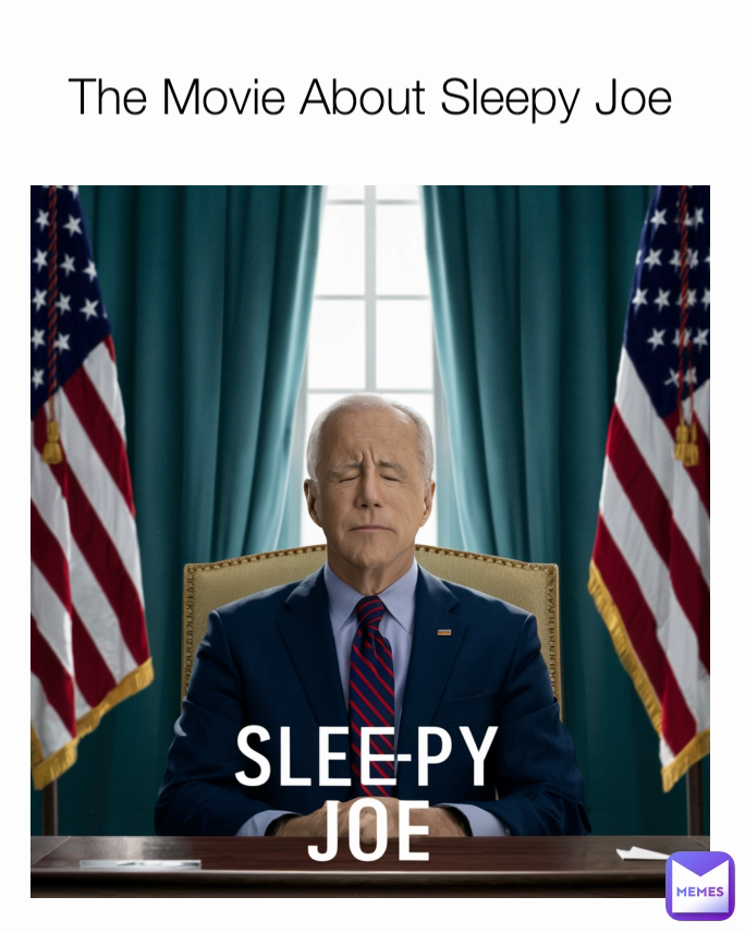 The Movie About Sleepy Joe