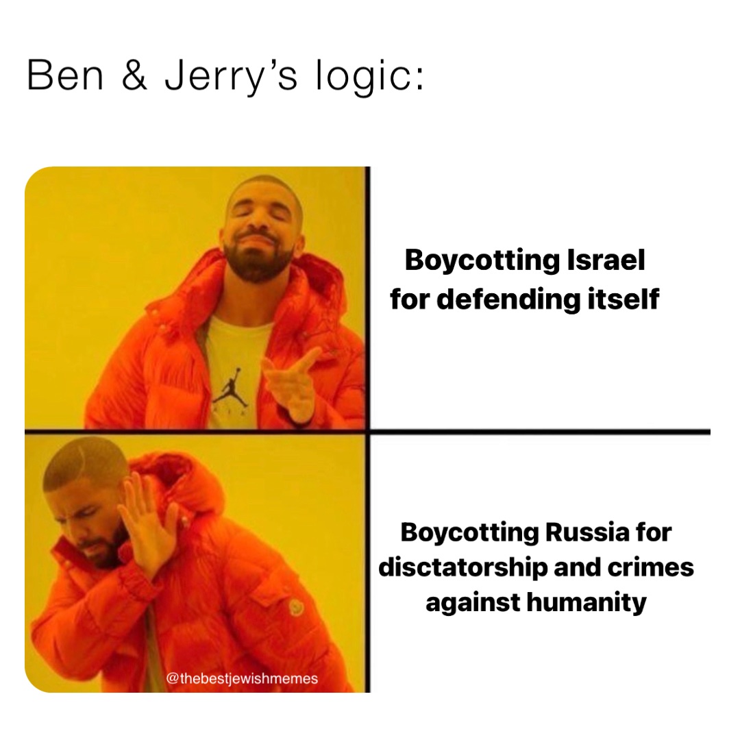 Ben & Jerry’s logic: @thebestjewishmemes