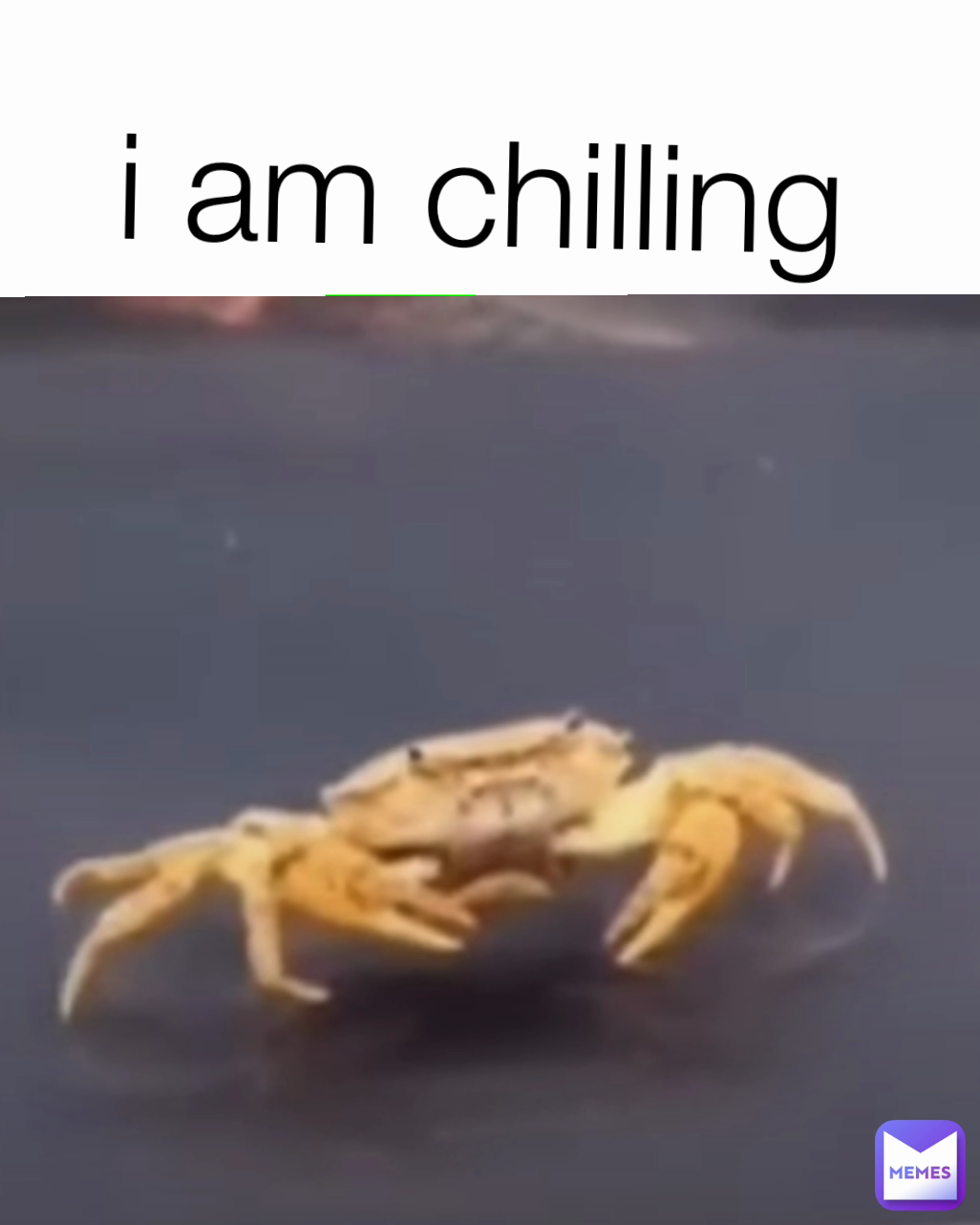 i am chilling