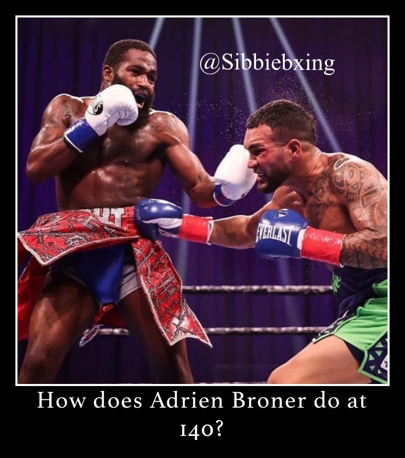 How does Adrien Broner do at 140?