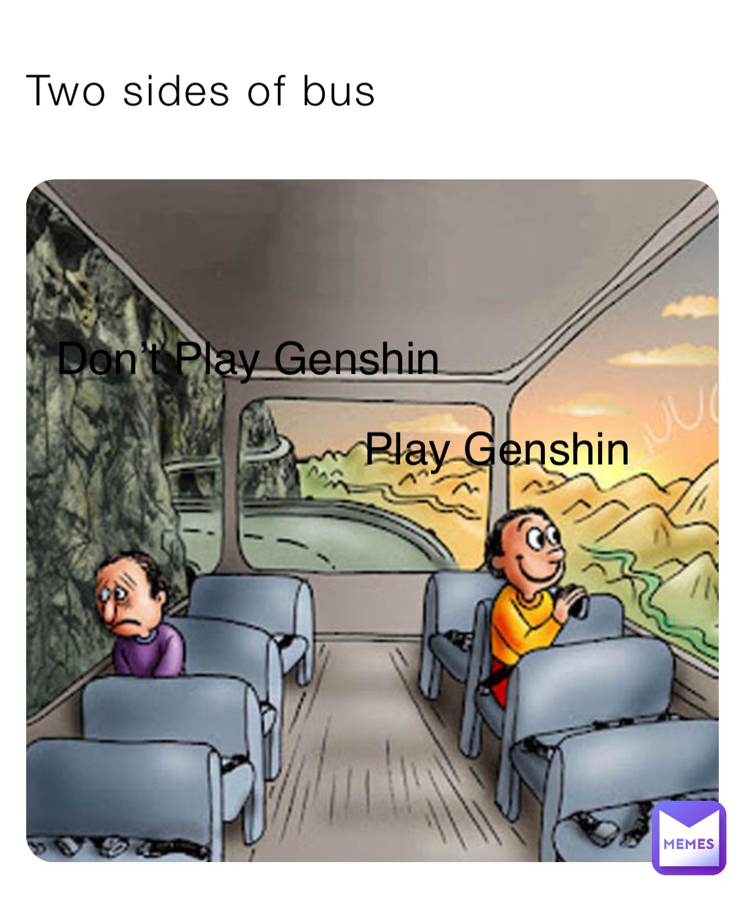Two sides of bus Play Genshin Don’t Play Genshin