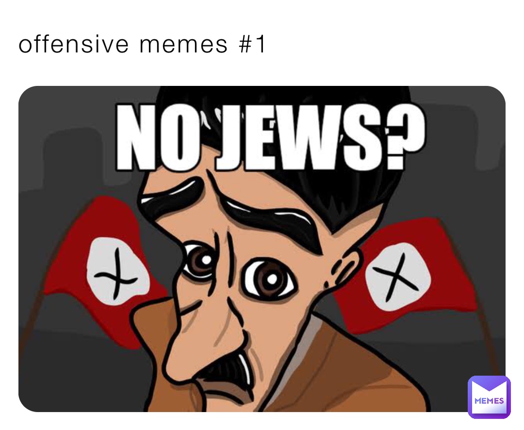 offensive memes 1 vibingsatoru Memes