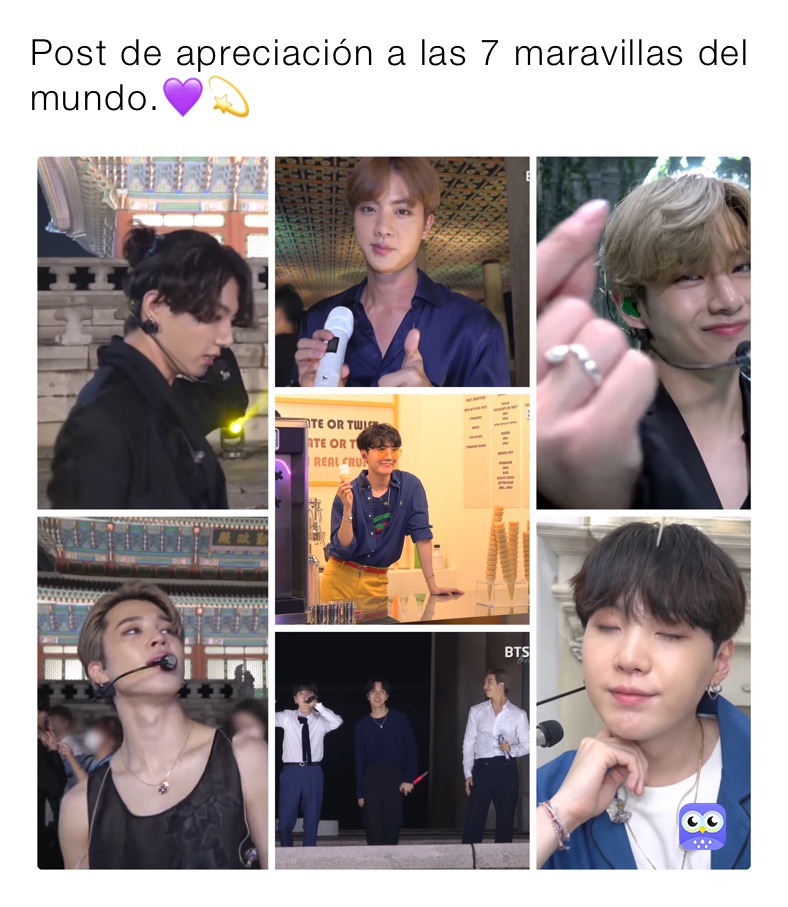 Post de apreciación a las 7 maravillas del mundo.💜💫