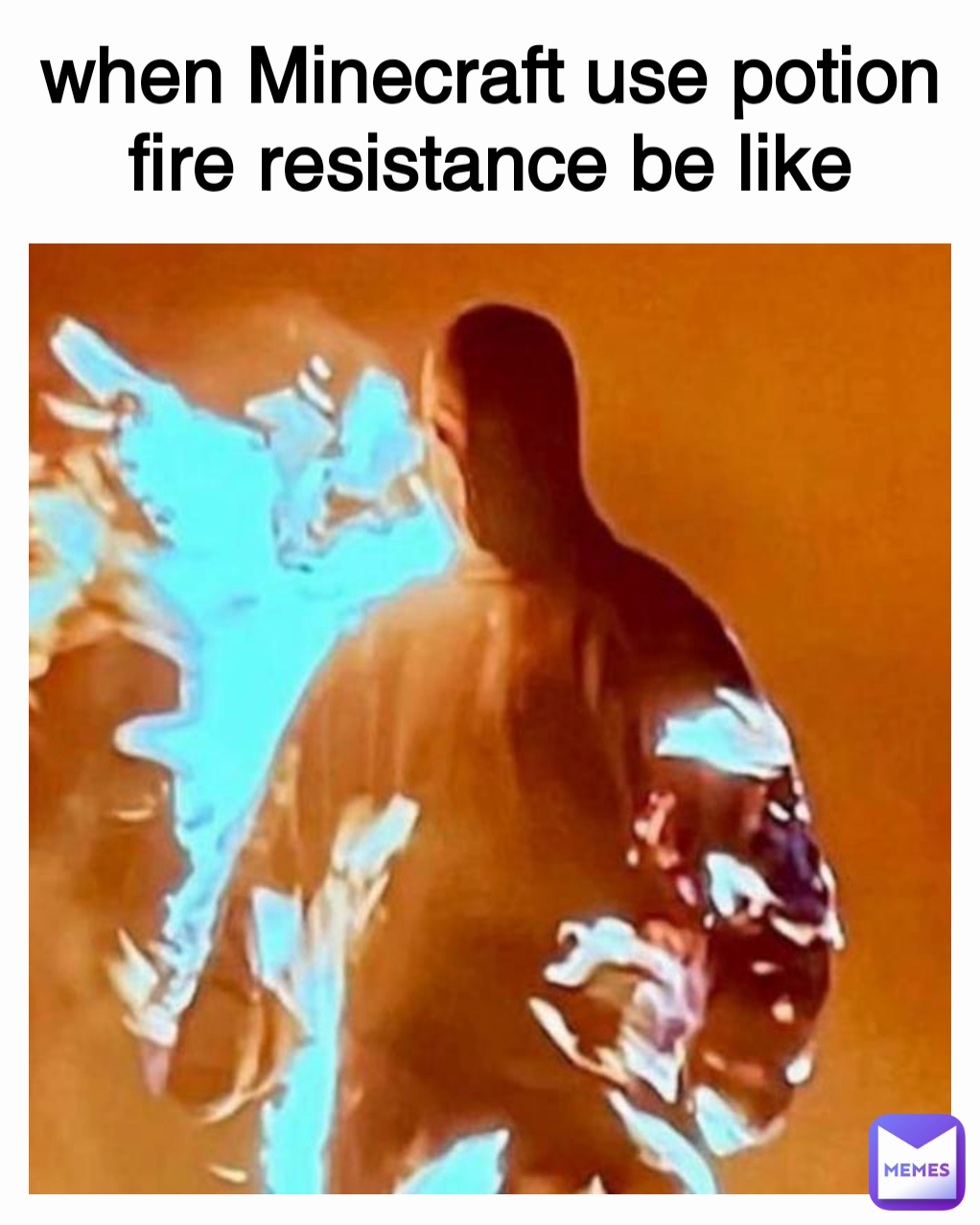 when Minecraft use potion fire resistance be like