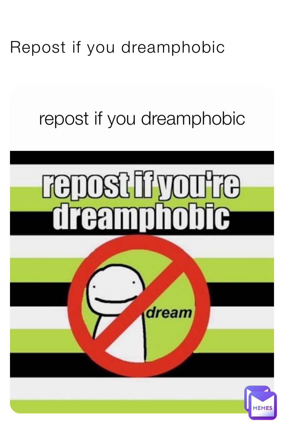 Repost if you dreamphobic