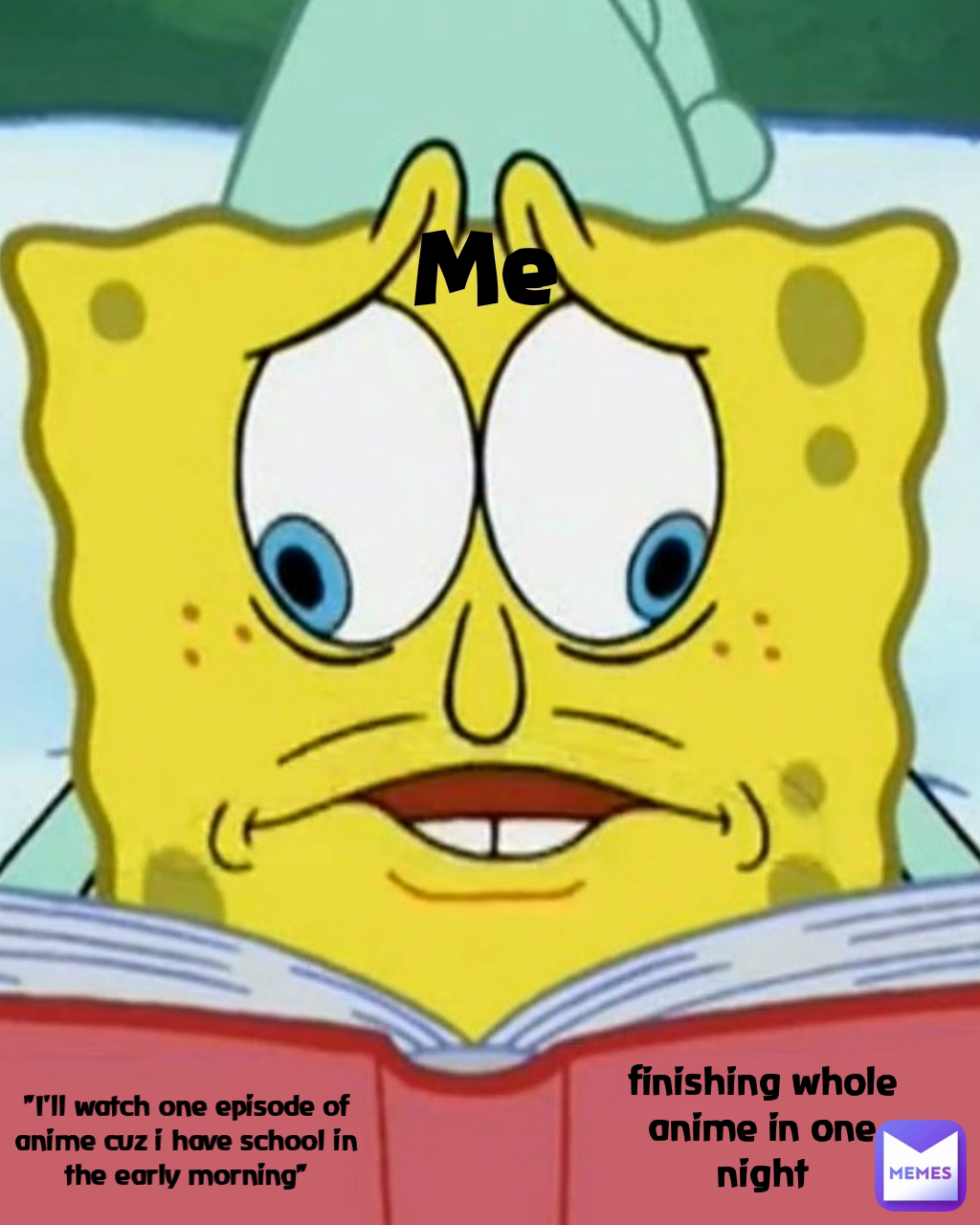 "I'll watch one episode of anime cuz i have school in the early morning" Me finishing whole anime in one night