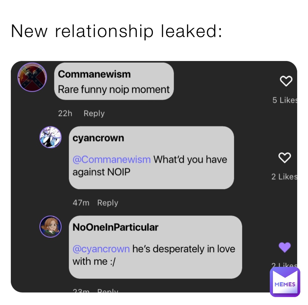 New relationship leaked Cyancrown Memes