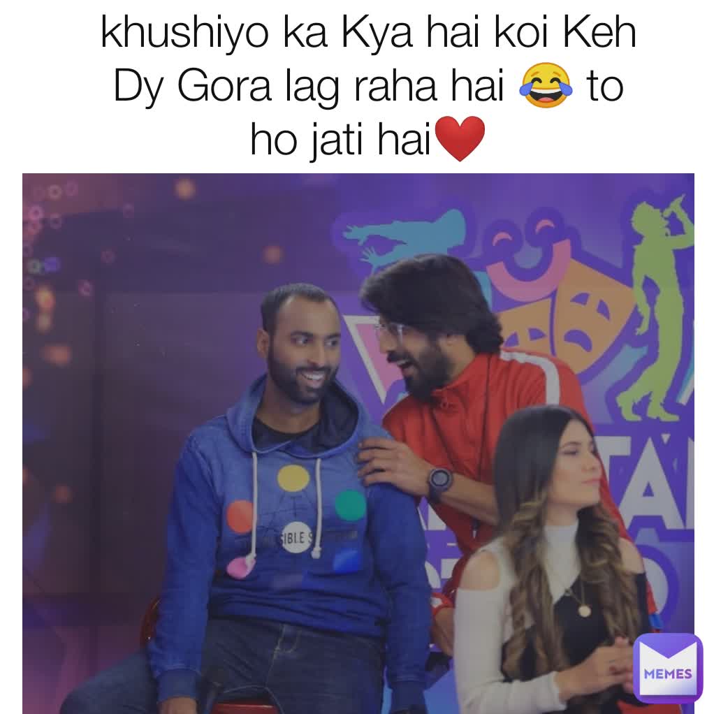 khushiyo ka Kya hai koi Keh Dy Gora lag raha hai 😂 to ho jati hai❤️