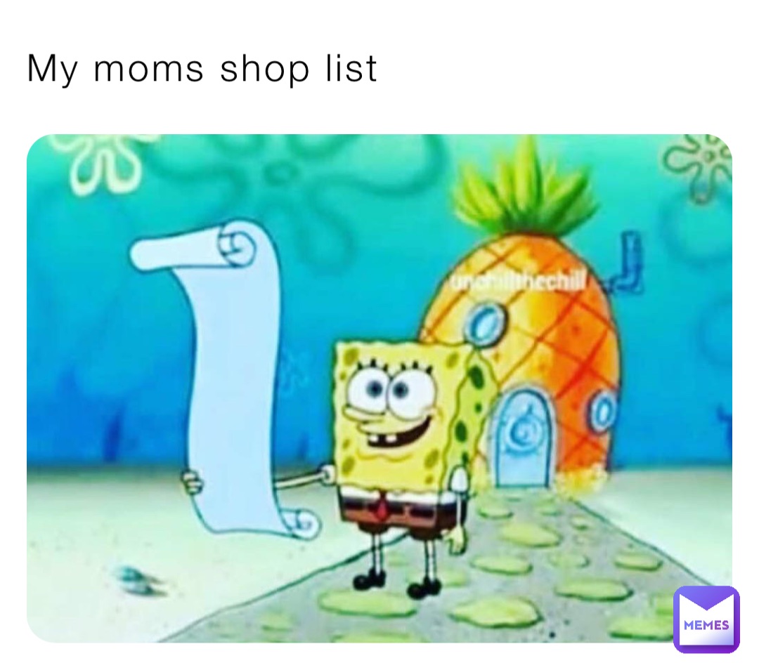 My moms shop list