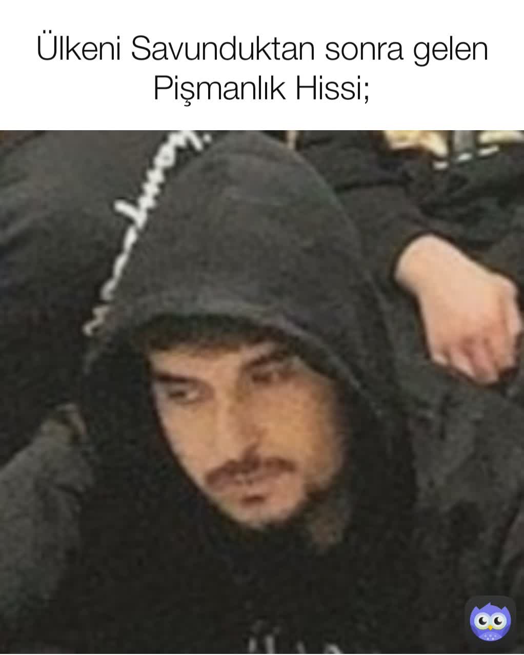 Ülkeni Savunduktan sonra gelen Pişmanlık Hissi;