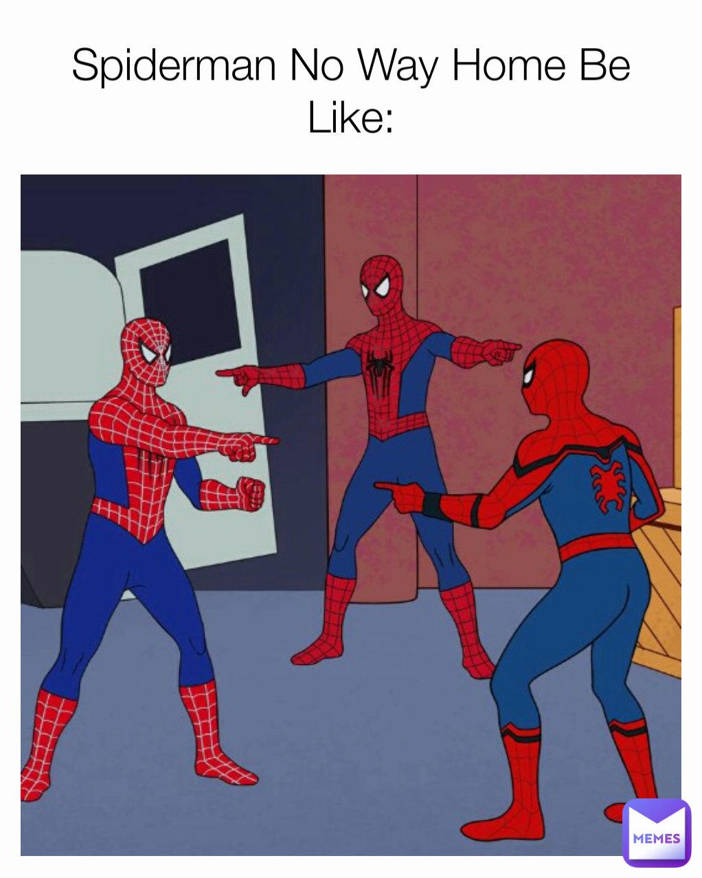 Spiderman No Way Home Be Like: | @N2471_Karate_Master | Memes