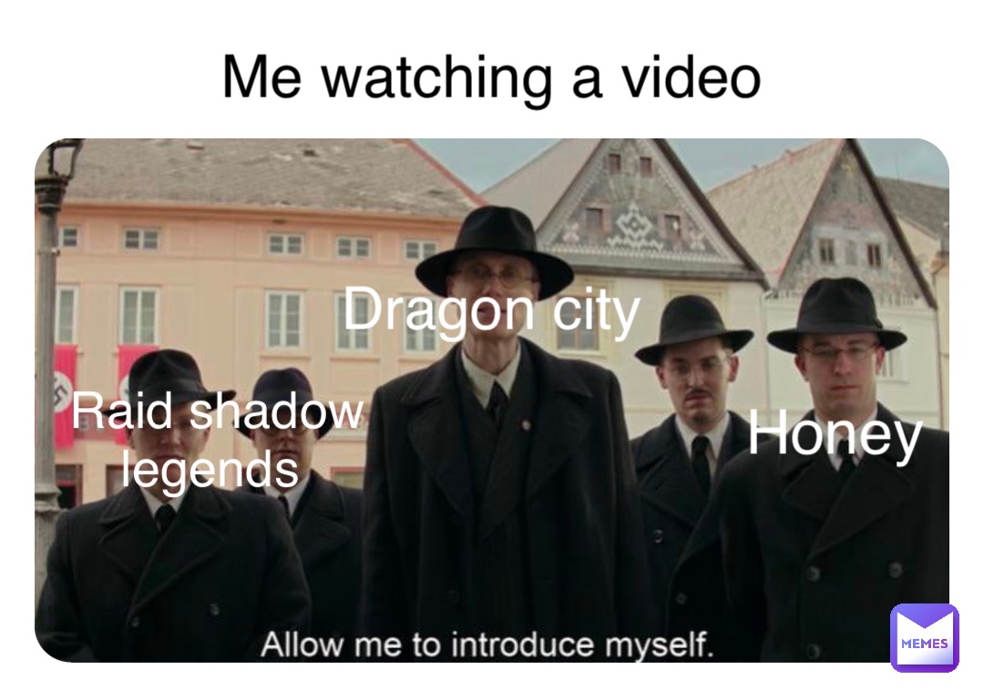 Me watching a video Dragon city Raid shadow legends Honey