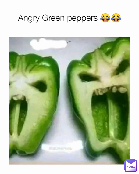 Angry Green peppers 😂😂