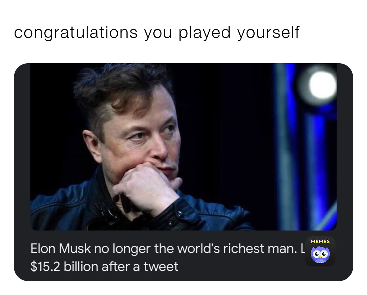 congratulations you played yourself 