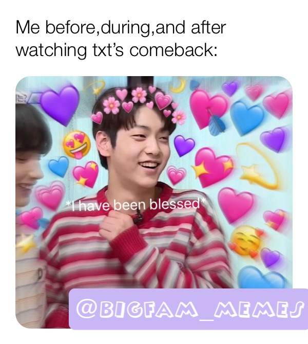 I’m defenitely never ever leaving this fandom PERIODTT!! #txtmemes