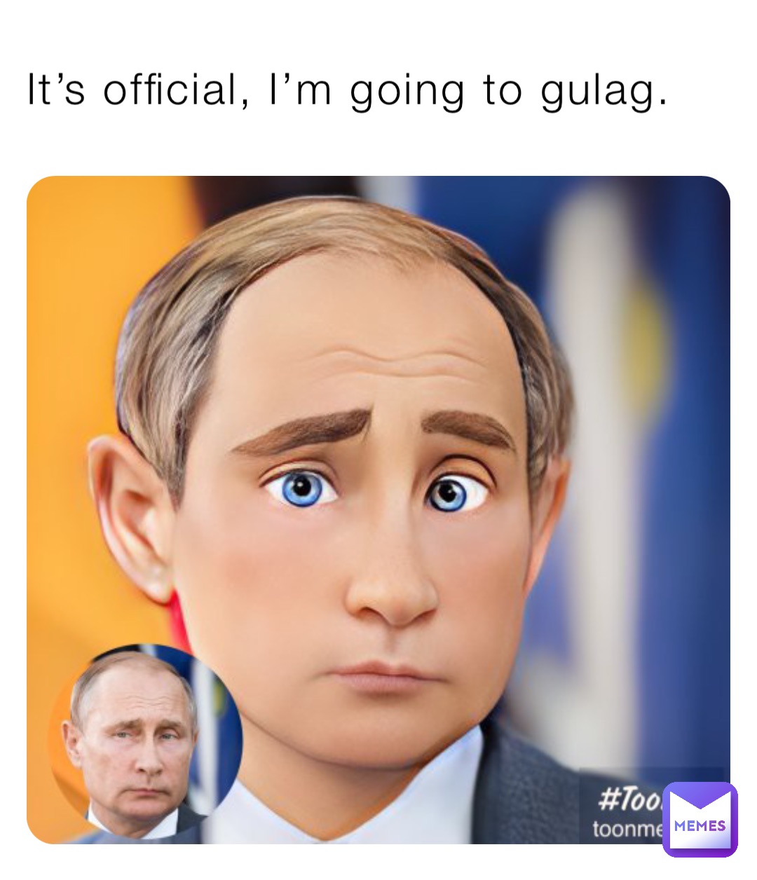 It’s official, I’m going to gulag.