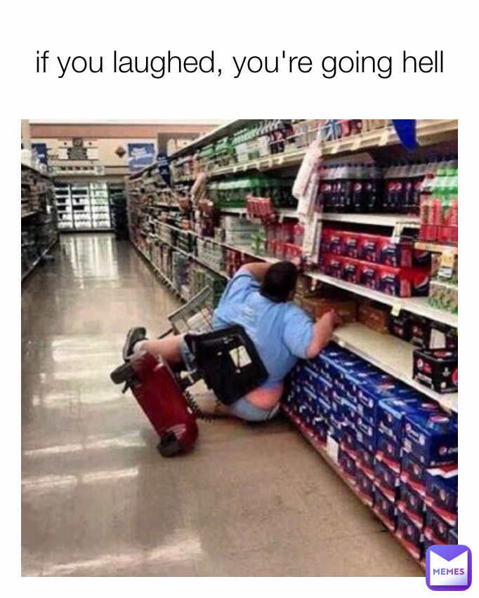 if you laughed, you're going hell