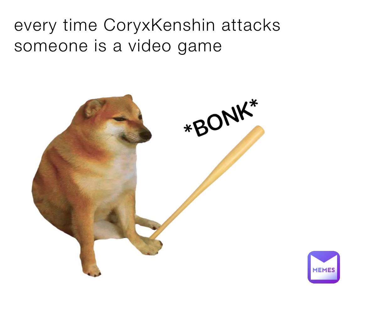 every time CoryxKenshin attacks someone is a video game