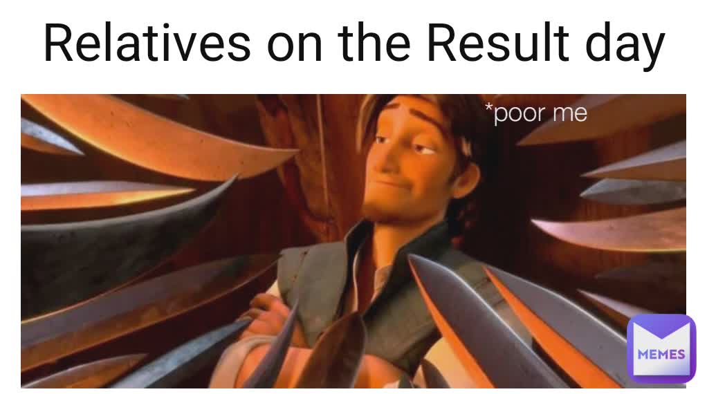 Relatives on the Result day *poor me