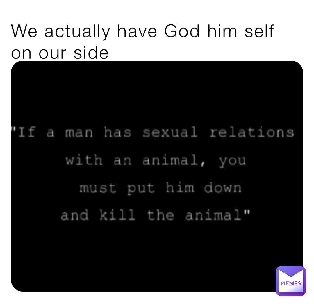 We actually have God him self on our side