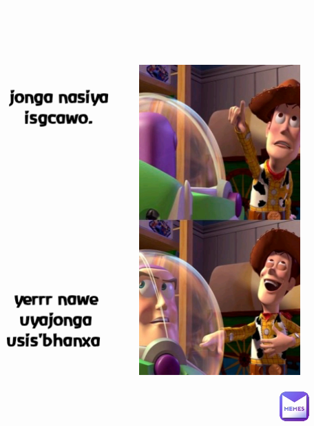 Meme by silwanamasi